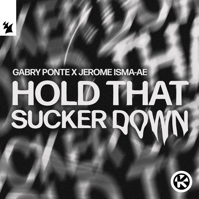 Gabry Ponte, Jerome Isma-ae - Hold That Sucker Down