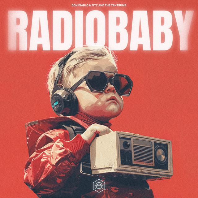 Don Diablo, Fitz and The Tantrums - Radio Baby