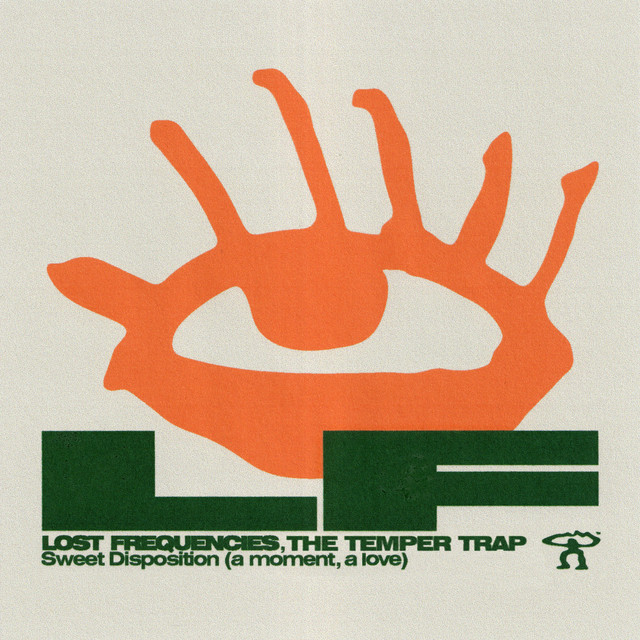 Lost Frequencies, The Temper Trap - Sweet Disposition (a moment, a love)
