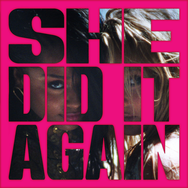 SHE DID IT AGAIN (feat. Zara Larsson) album cover