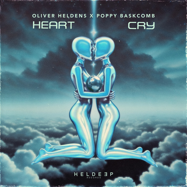 Oliver Heldens, Poppy Baskcomb - Heart Cry