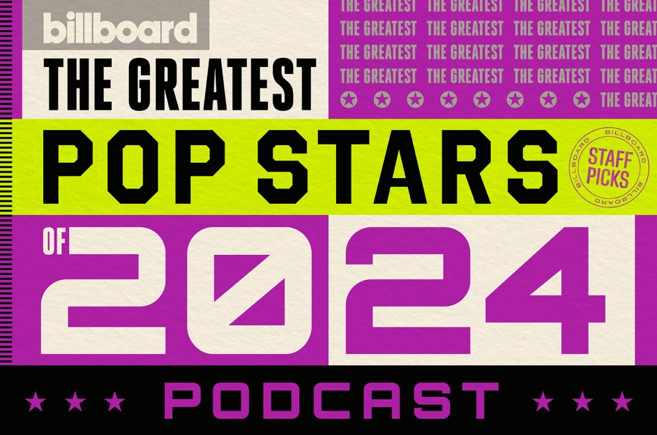 Greatest Pop Stars Podcast: 2024 Nos. 6-3: Ariana Grande, Charli XCX, Chappell Roan & Taylor Swift